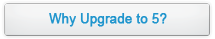 Why upgrade to 5?